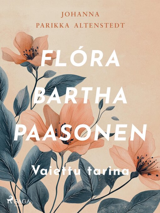 Titeldetaljer för Flóra Bartha Paasonen – Vaiettu tarina av Johanna Parikka Altenstedt - Tillgänglig